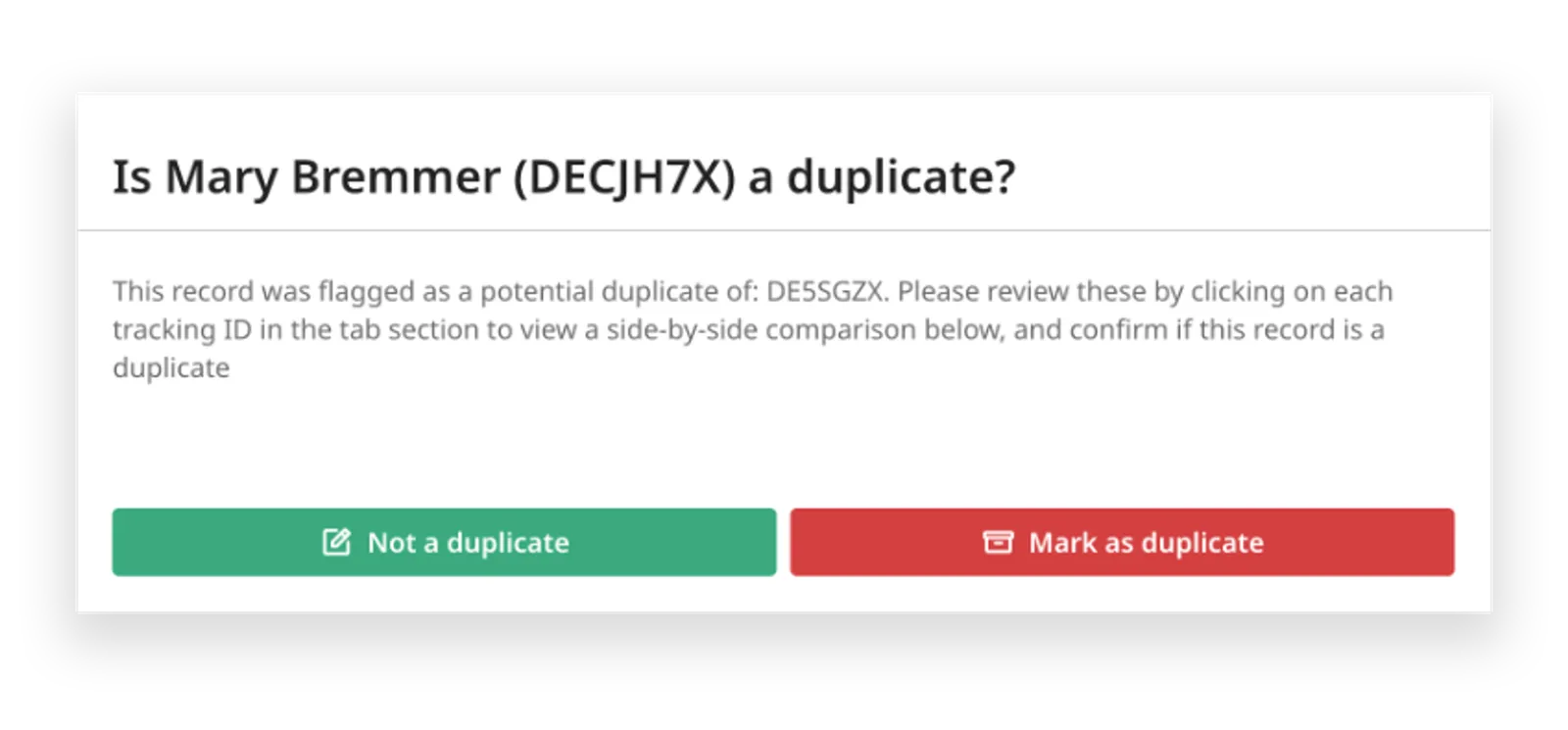 Automated deduplication